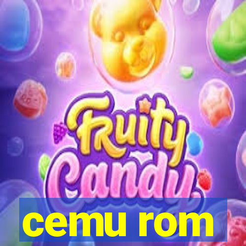 cemu rom